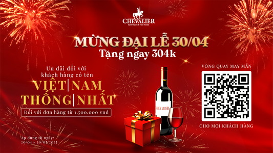 MỪNG ĐẠI LỄ 30/04 – CHEVALIER TRI ÂN KHÁCH HÀNG